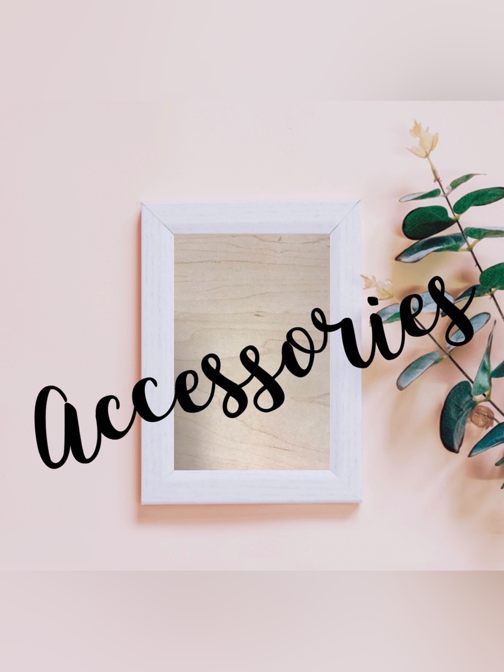 Accessories
